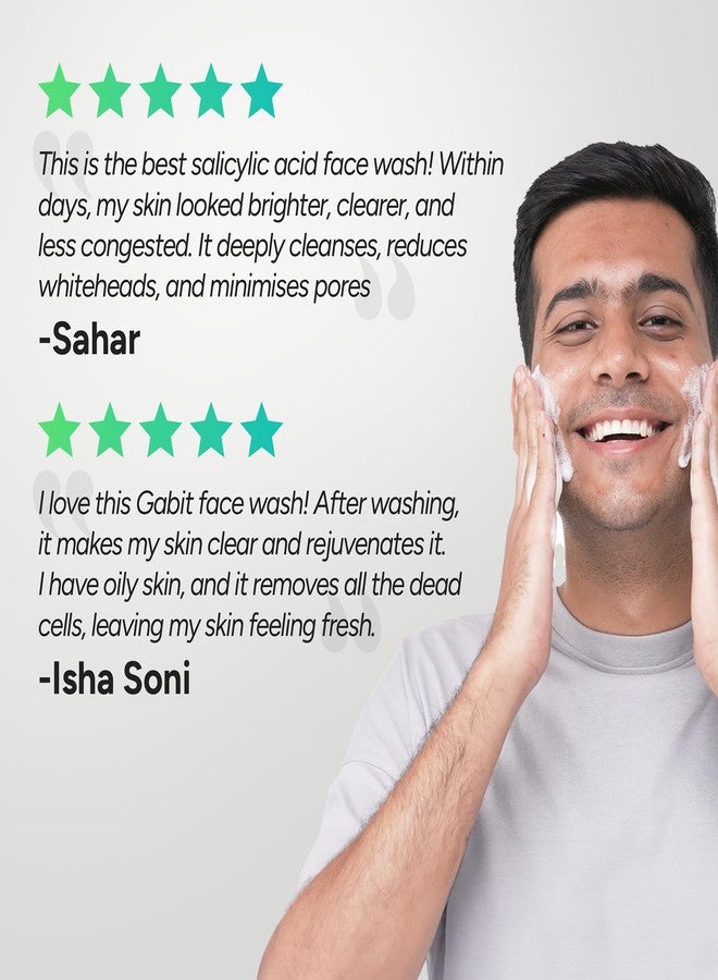 Gabit Salicylic Acid Face Wash for Oily, Acne Prone Skin | 1% Salicylic, Deeply Cleanse Pores, Exfoliates & Non-drying | Green Tea, Vit B5, Zinc PCA | For Men & Women | Free of Sulphates, Soap, 100 ml | (3) - Image 4