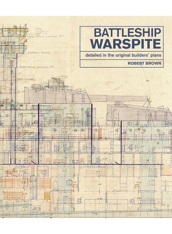 Battleship Warspite: Detailed in the Original Builders' Plans 