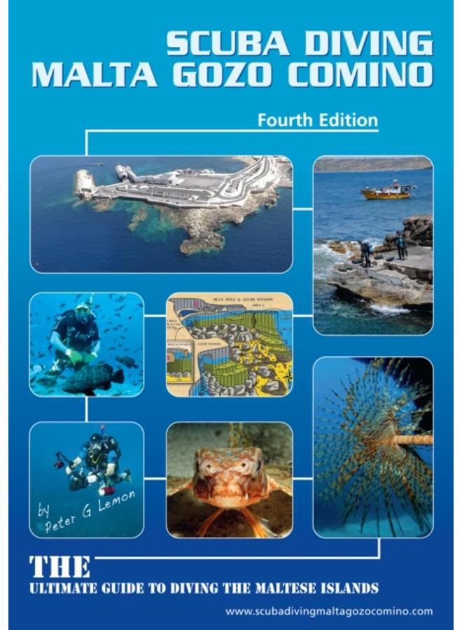 Scuba Diving Malta Gozo Comino : The Ultimate Guide to Diving the Maltese Islands 