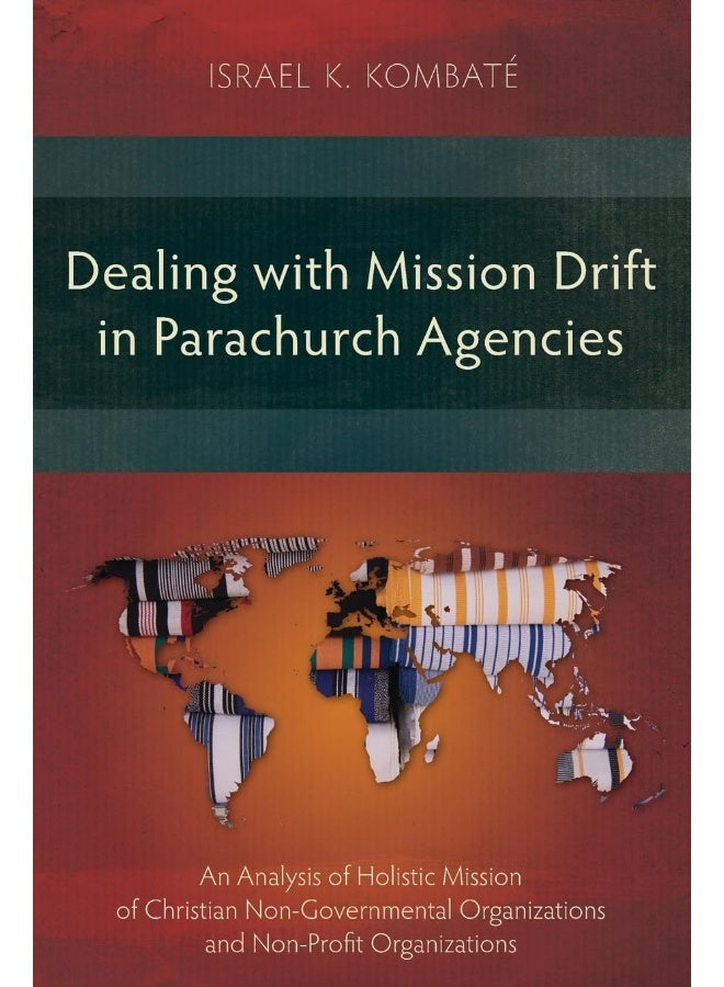 Dealing with Mission Drift in Parachurch Agencies: An Analysis of Holistic Mission of Christian Non-Governmental Organizations and Non-Profit Organizations - Image 1