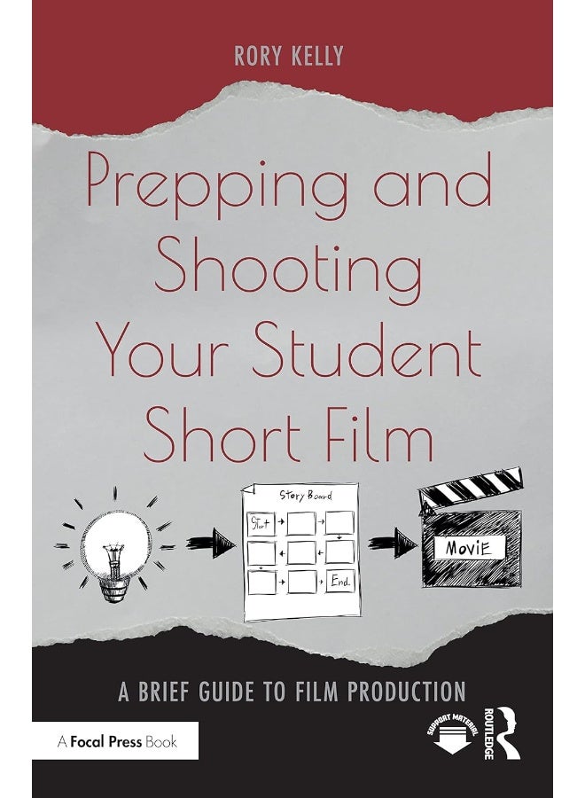 Prepping and Shooting Your Student Short Film: A Brief Guide to Film Production