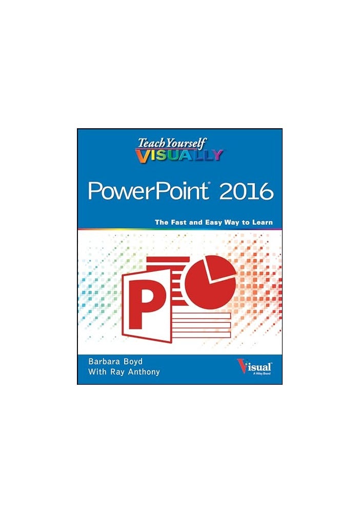 Teach Yourself VISUALLY PowerPoint 2016
