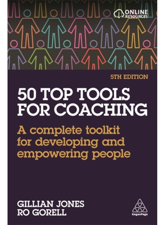50 Top Tools for Coaching : A Complete Toolkit for Developing and Empowering People 