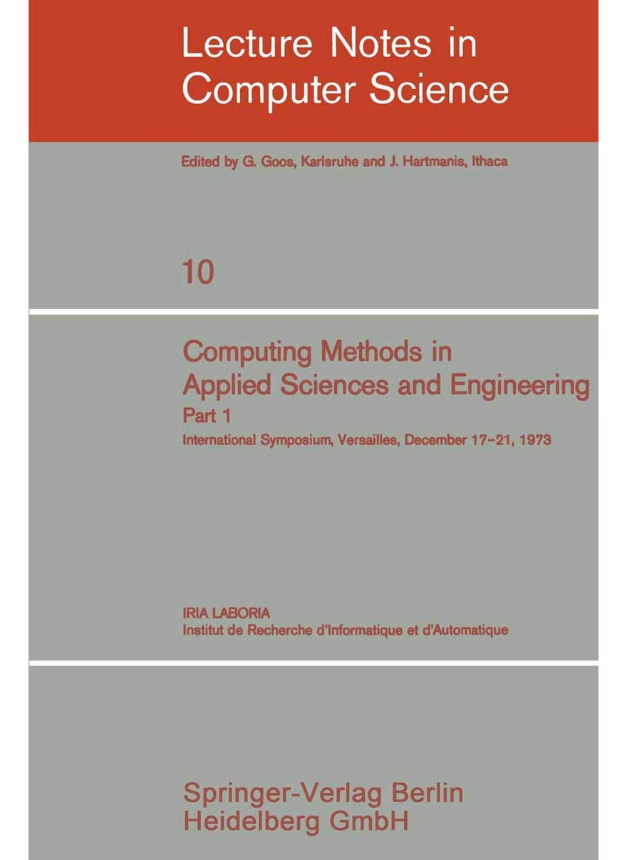 Computing Methods in Applied Sciences and Engineering. International Symposium, Versailles, December 17-21, 1973: Part 1 