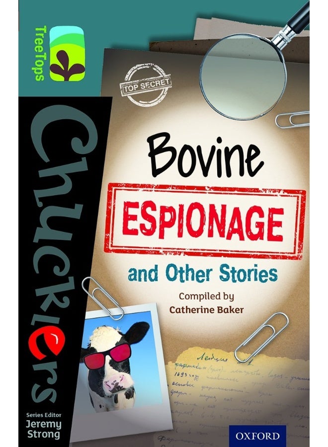Oxford Reading Tree TreeTops Chucklers: Level 19: Bovine Espionage and Other Stories