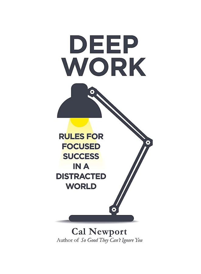 Deep Work: Rules for Focused Success in a Distracted World by Cal Newport  - Image 1