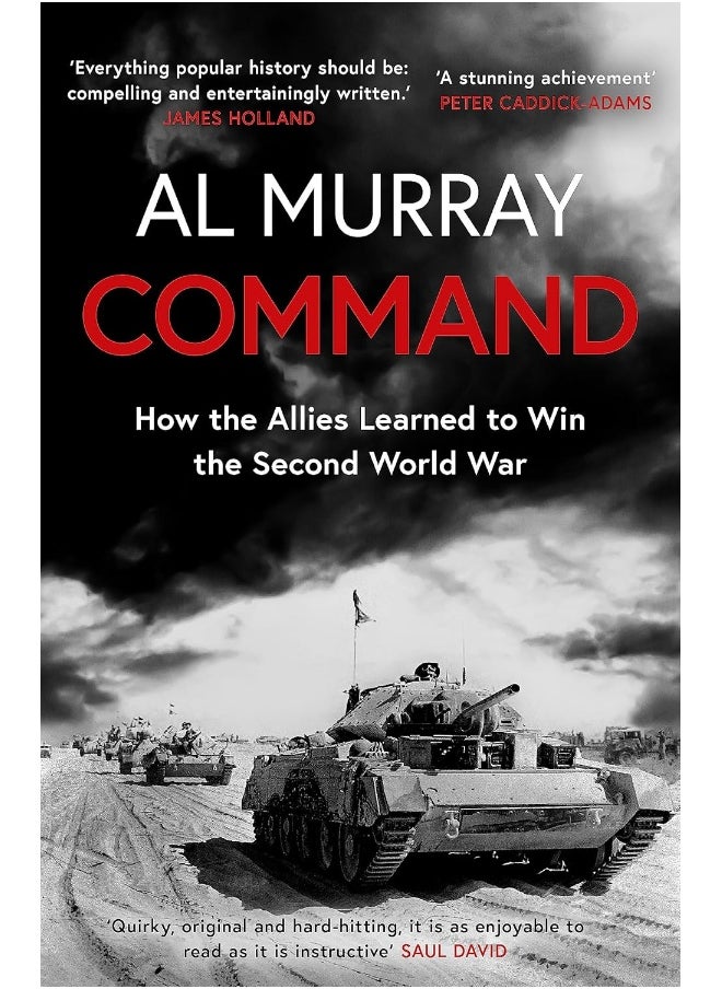 Command: How the Allies Learned to Win the Second World War  - Image 1