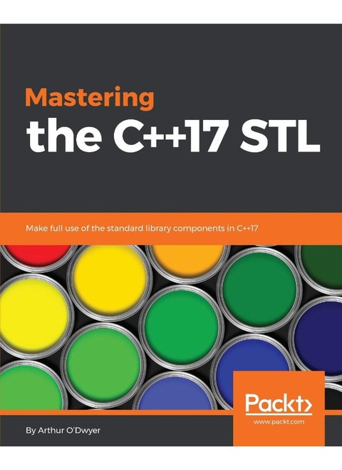 Packt Mastering the C++17 STL: Make full use of the standard library components in C++17