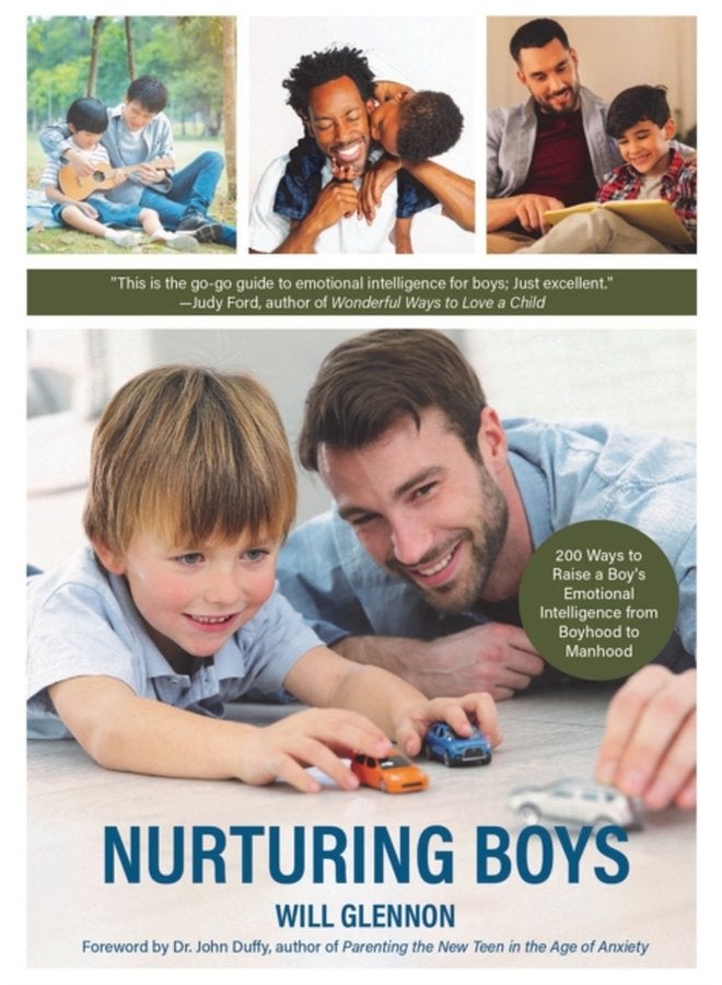 Nurturing Boys 200 Ways to Raise a Boy s Emotional Intelligence from Boyhood to Manhood Communication Emotions Feelings - Paperback
