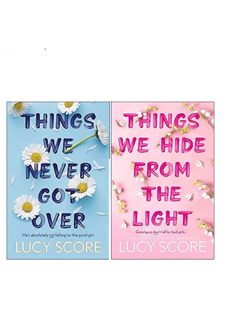 we never got over and Things We Hide from the Light