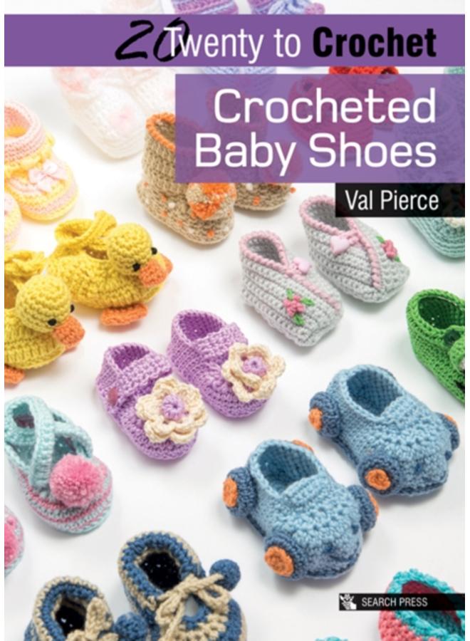 20 to Crochet: Crocheted Baby Shoes