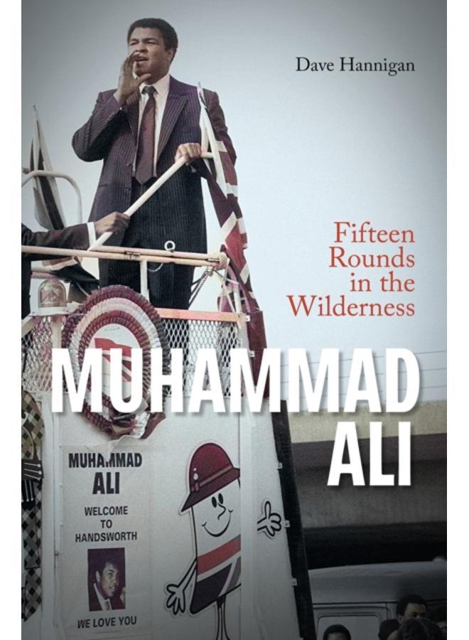 Muhammad Ali : Fifteen Rounds in the Wilderness 