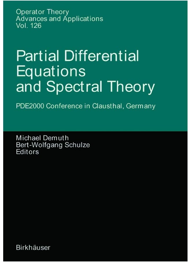 Partial Differential Equations and Spectral Theory: PDE2000 Conference in Clausthal, Germany 