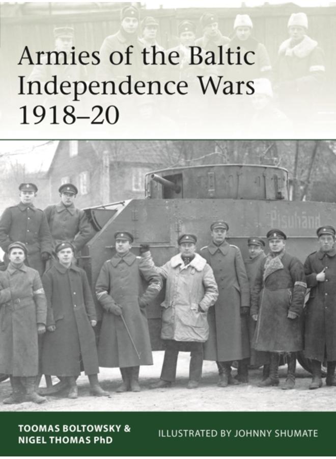 Armies of the Baltic Independence Wars 1918???20
