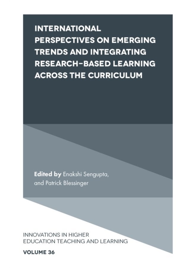 International Perspectives on Emerging Trends and Integrating Research based Learning across the Curriculum - Hardback