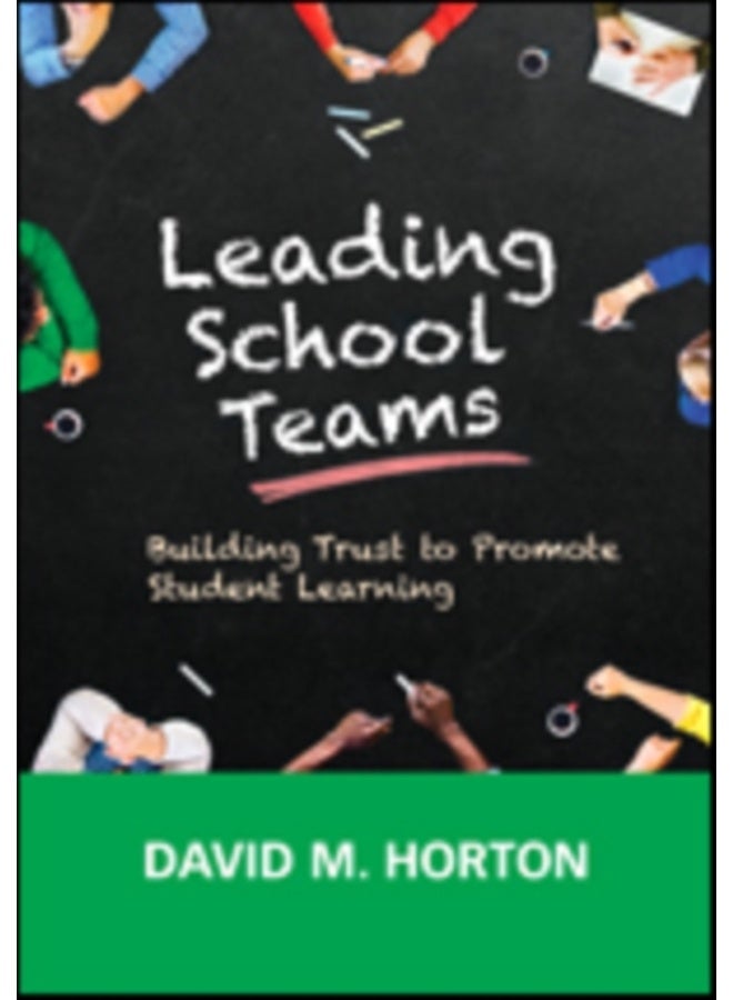 Leading School Teams: Building Trust to Promote Student Learning