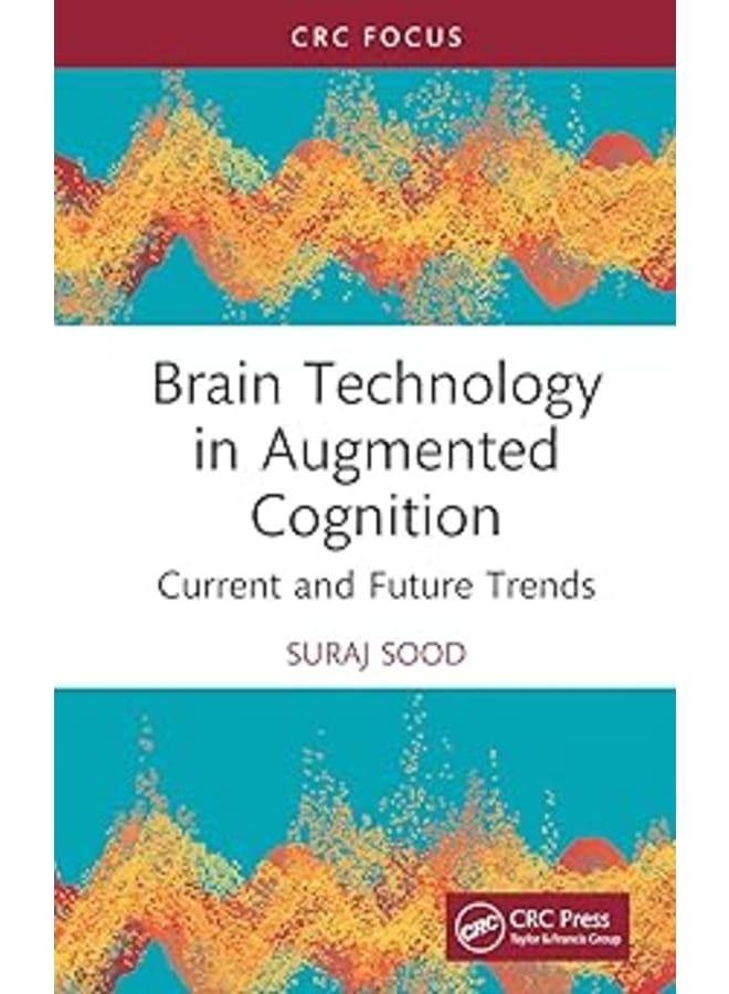 Brain Technology in Augmented Cognition: Current and Future Trends