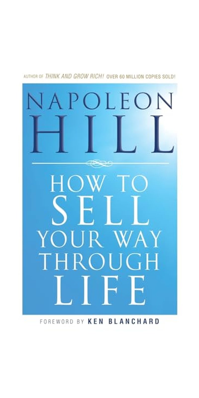 How to sell your way through life