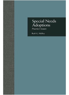 Special Needs Adoptions: Practice Issues 
