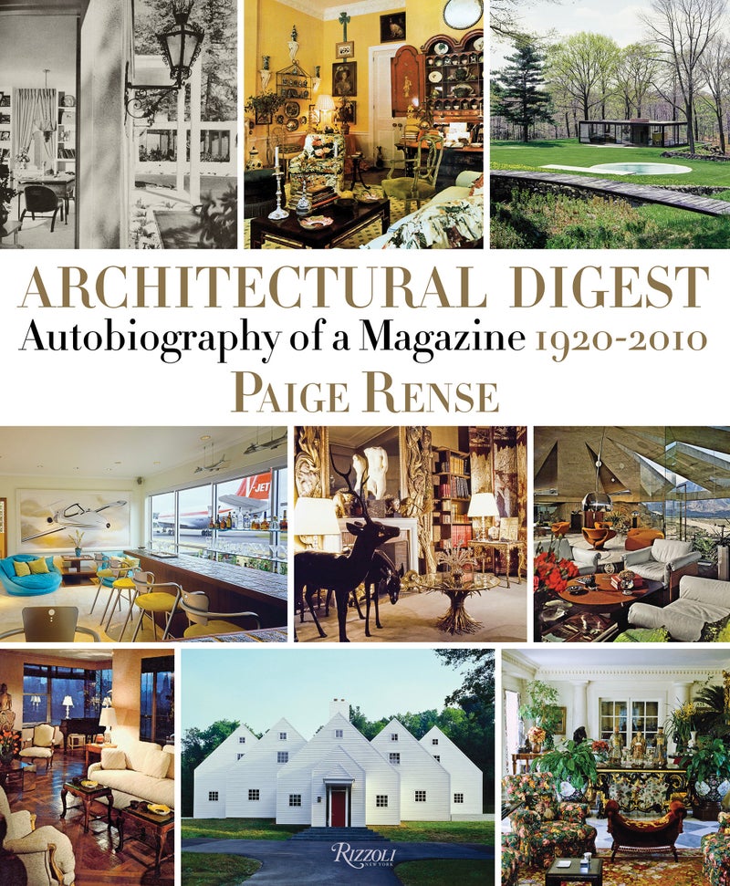 Architectural Digest : Autobiography of a Magazine 1920-2010