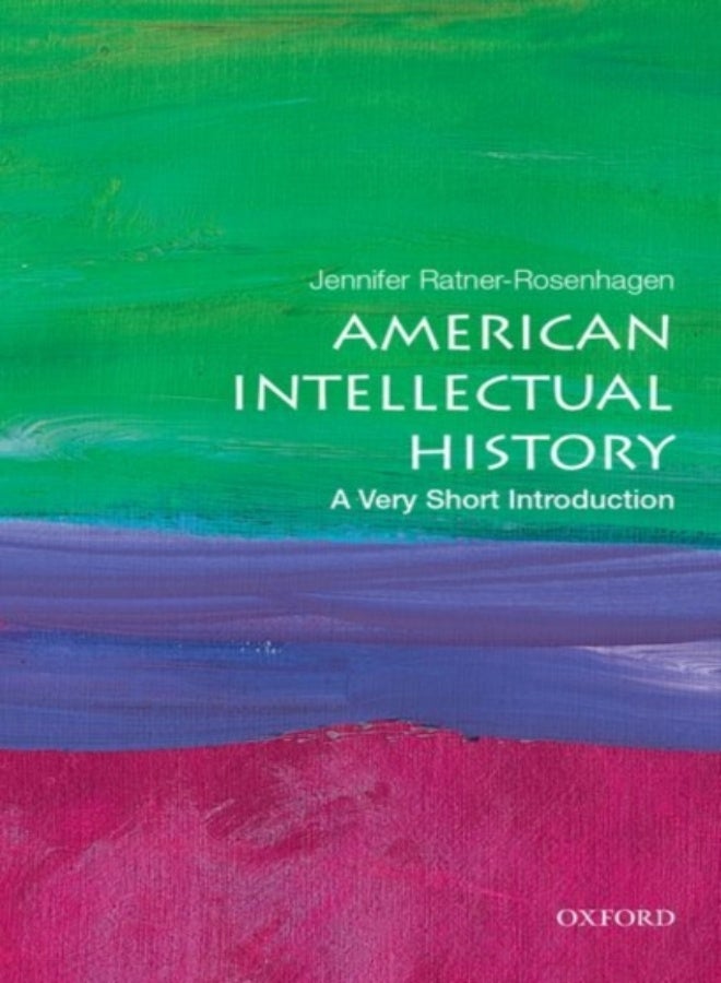 American Intellectual History: A Very Short Introduction 