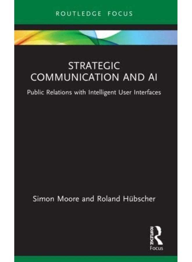 Strategic Communication and AI Public Relations with Intelligent User Interfaces - Paperback