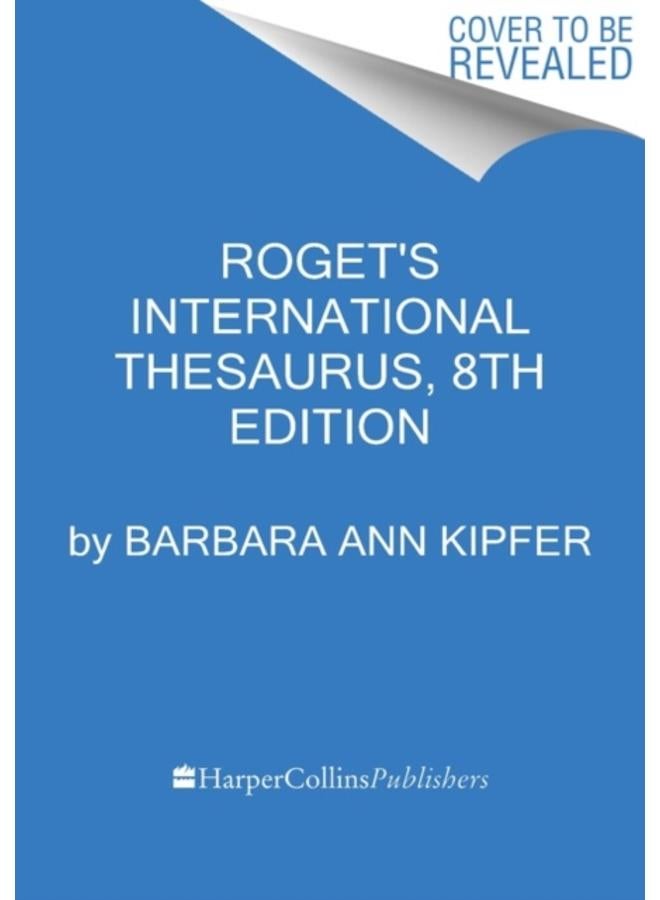 Roget's International Thesaurus, 8th Edition 