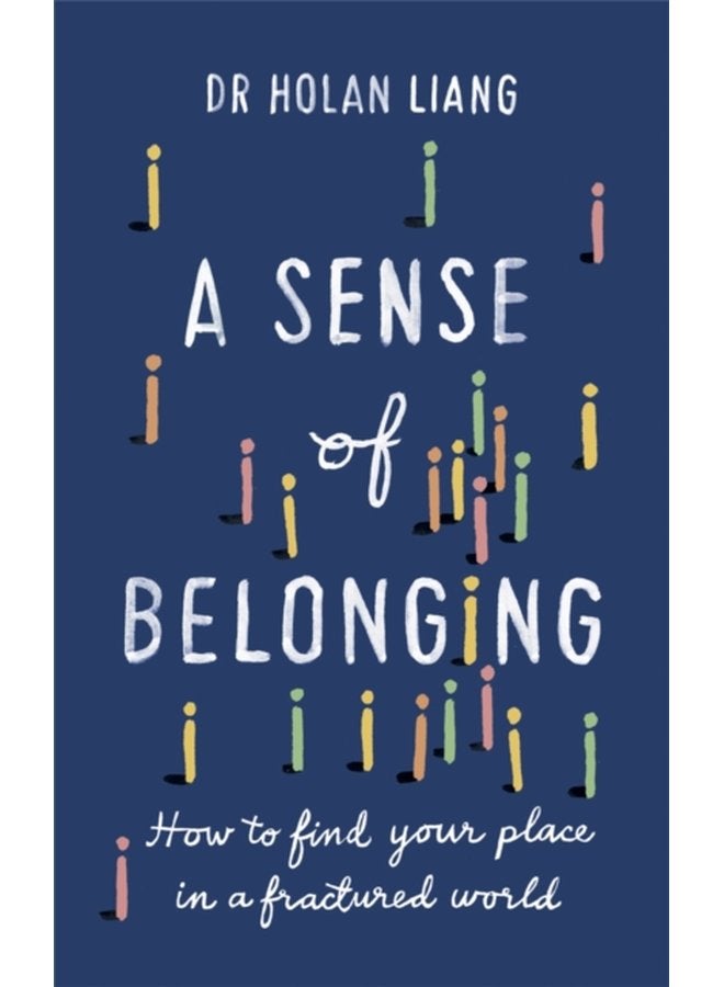 A Sense of Belonging How to find your place in a fractured world - Paperback