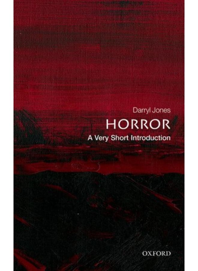 Horror: A Very Short Introduction 