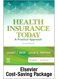 Health Insurance Today - Text and Workbook Package: A Practical Approach 
