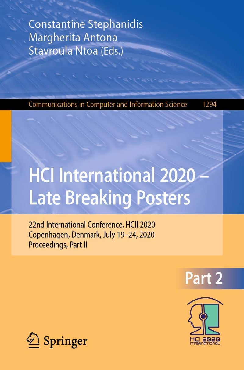 HCI International 2020 - Late Breaking Posters: 22nd International Conference, HCII 2020, Copenhagen, Denmark, July 19-24, 2020, Proceedings, Part II 