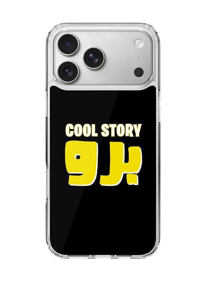 Stylizedd Classic Clear MagSafe Case for iPhone 17 Pro Max , Hybrid Soft Case Flexible Edges Anti Drop TPU PC Gel Thin Transparent Cover [ Designed for iPhone 17 Pro Max ] - Cool story bro