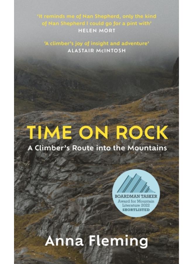 Time on Rock : A Climber's Route into the Mountains 