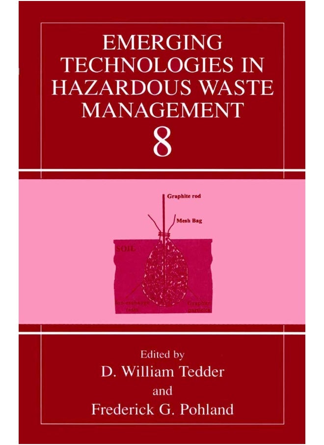 Emerging Technologies in Hazardous Waste Management 8 