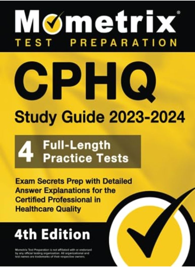 Cphq Study Guide 2023-2024 - 4 Full-Length Practice Tests, Exam Secrets Prep With Detailed Answer E 