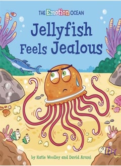 The Emotion Ocean: Jellyfish Feels Jealous 