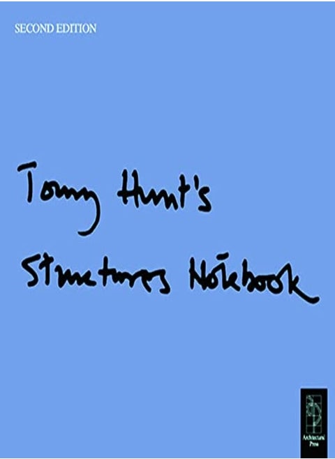 Tony Hunt's Structures Notebook