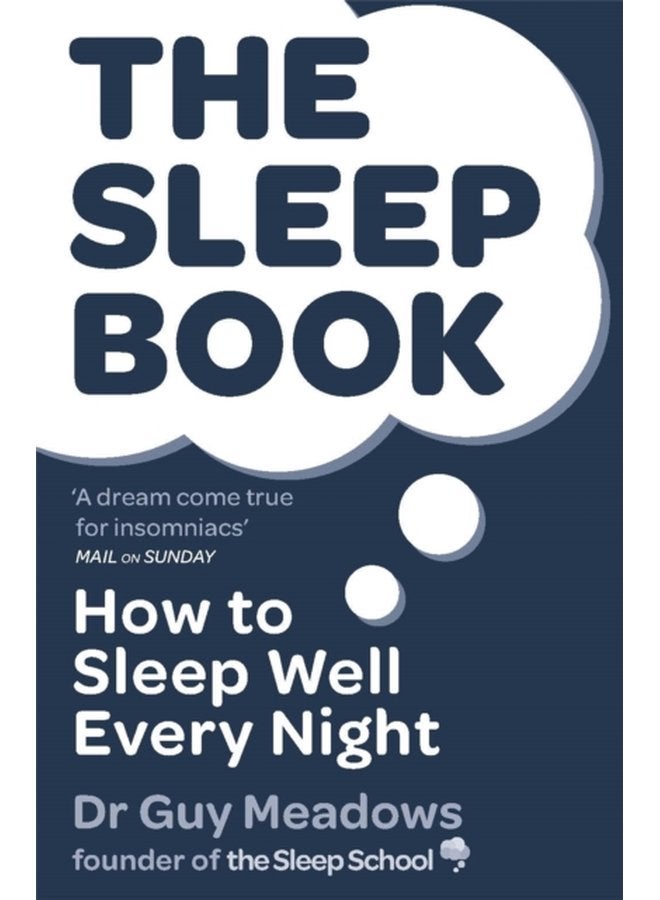 The Sleep Book How to Sleep Well Every Night - Paperback