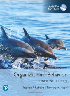 Organizational Behavior, Global Edition 