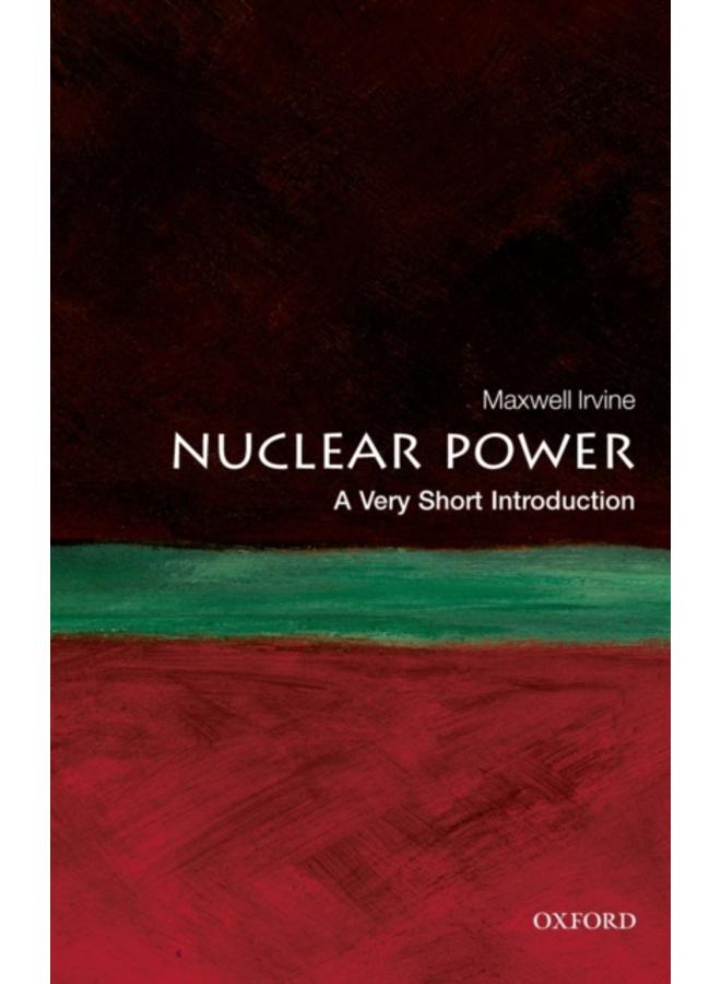 Nuclear Power: A Very Short Introduction 