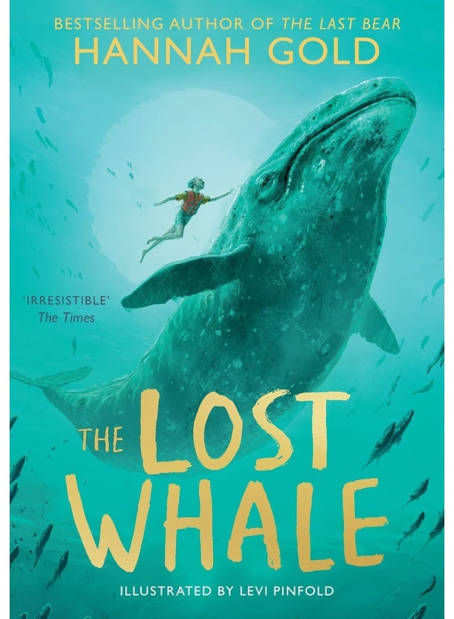 The Lost Whale: A powerful animal adventure story for children, from the bestselling author of The Last Bear