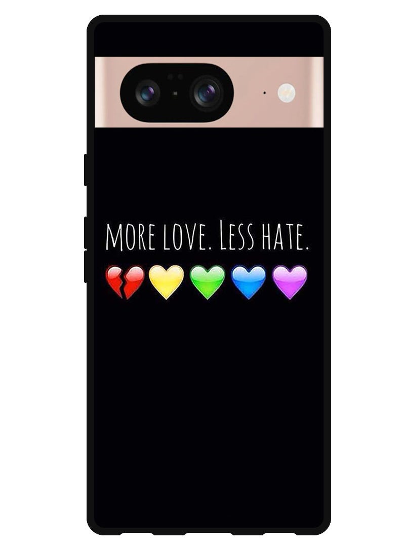 Protective Case Anti Scratch Shock Proof Bumper Cover For Google Pixel 8 More Love Less Hate
