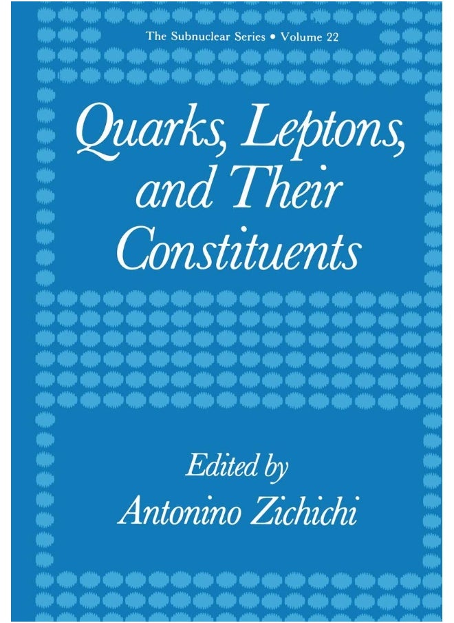 Quarks, Leptons, and Their Constituents 