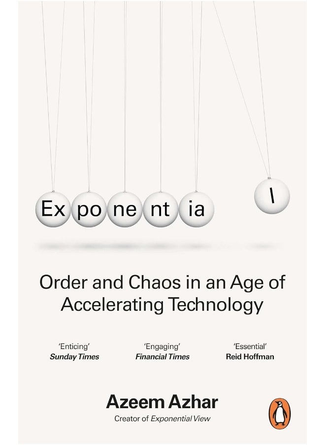 Exponential: Order and Chaos in an Age of Accelerating Technology 