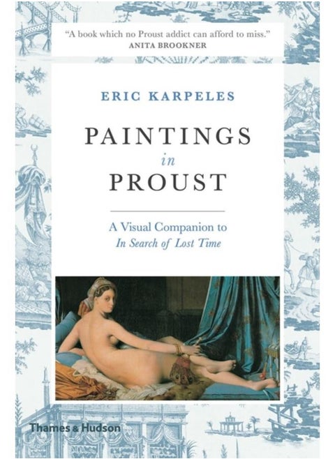 Paintings in Proust : A Visual Companion to 'In Search of Lost Time'