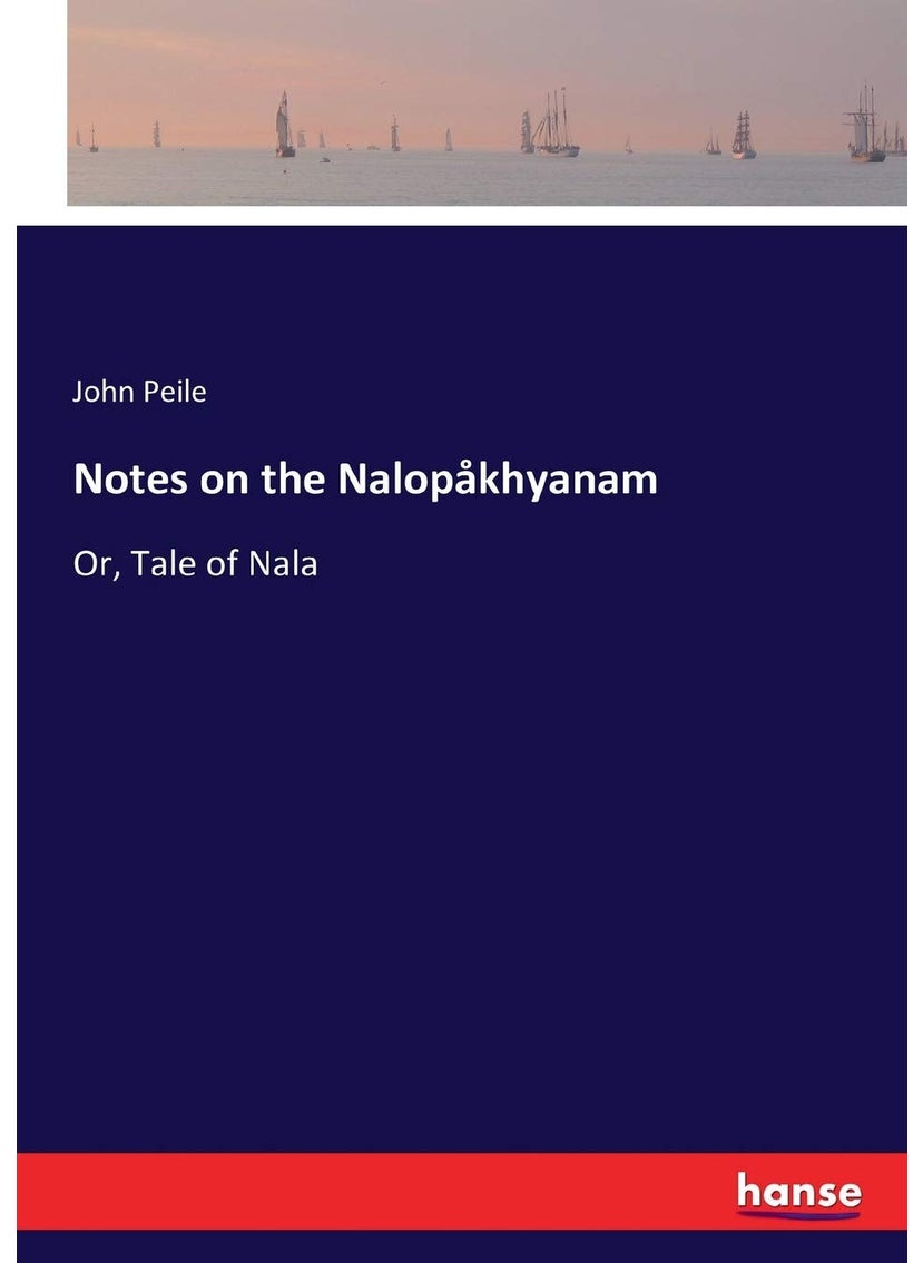 Notes on the Nalopåkhyanam: Or, Tale of Nala  - Image 1