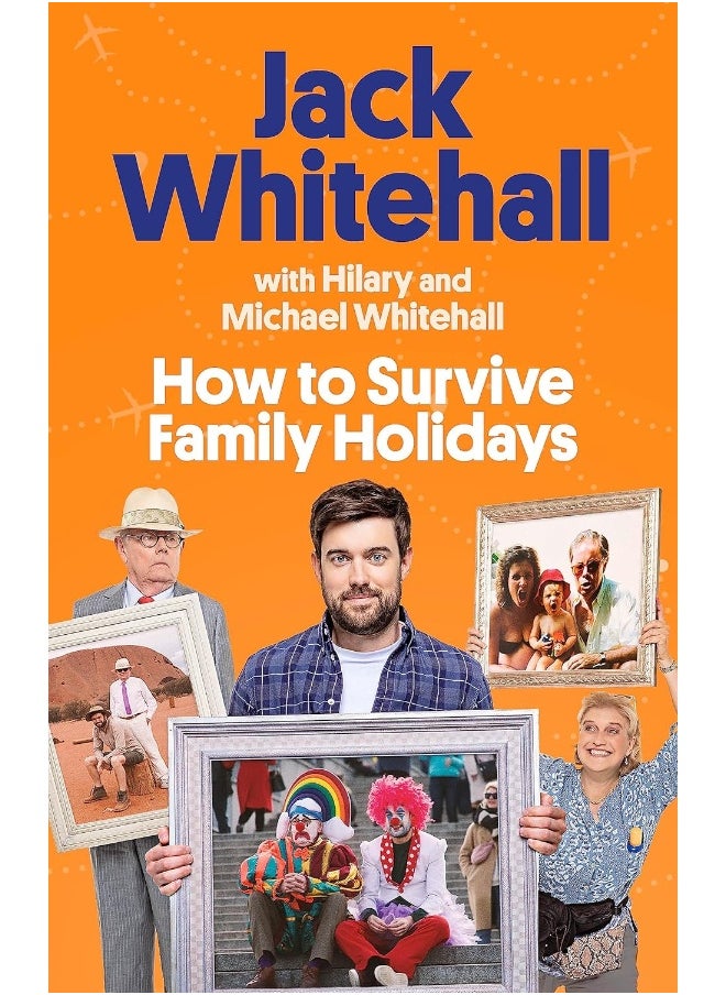 null - How to Survive Family Holidays: The hilarious Sunday Times bestseller from the stars of Travels with my Father - Image 1