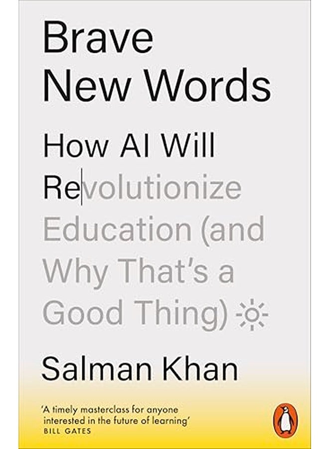Brave New Words: How AI Will Revolutionize Education (and Why That's a Good Thing)