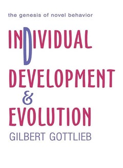 Individual Development and Evolution  The Genesis of Novel Behavior