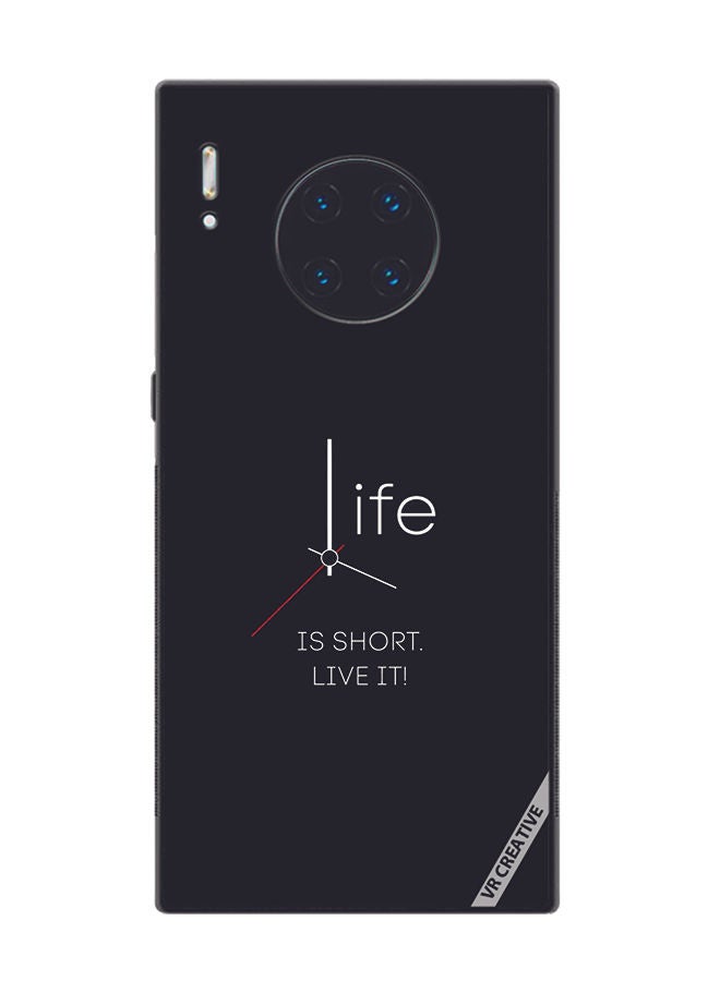 VR CREATIVE Protective Case Cover For Huawei Mate 30 Pro Life Is Short Design Multicolour - Image 1